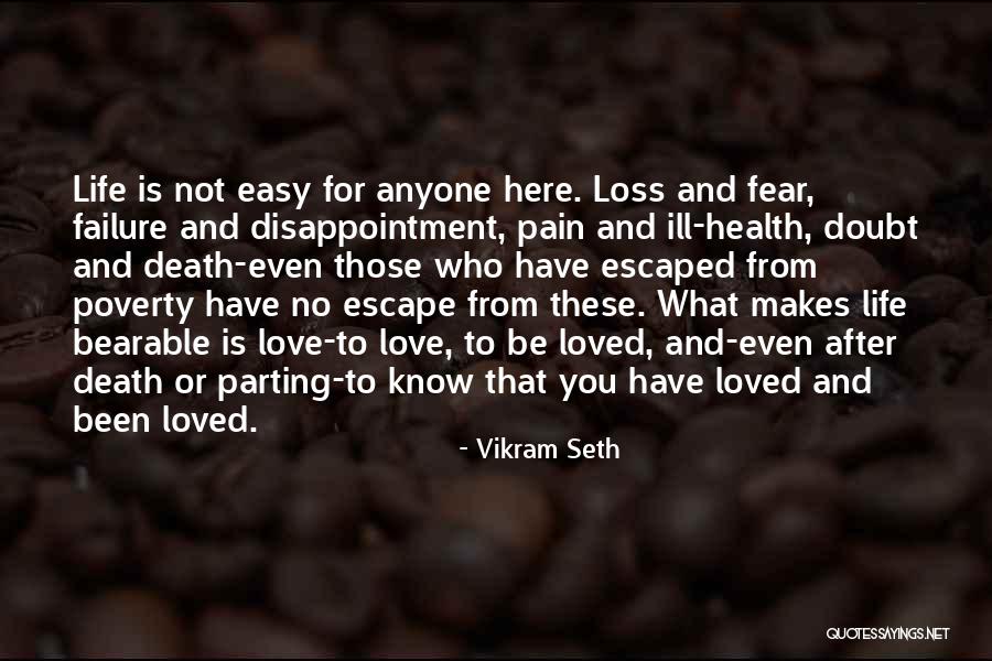 Love Makes Pain Quotes By Vikram Seth