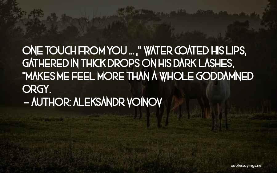 Love Makes Quotes By Aleksandr Voinov