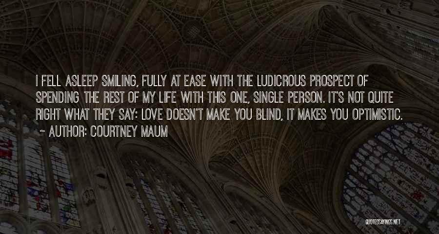 Love Makes You Blind Quotes By Courtney Maum