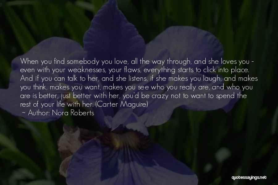 Love Makes You Crazy Quotes By Nora Roberts