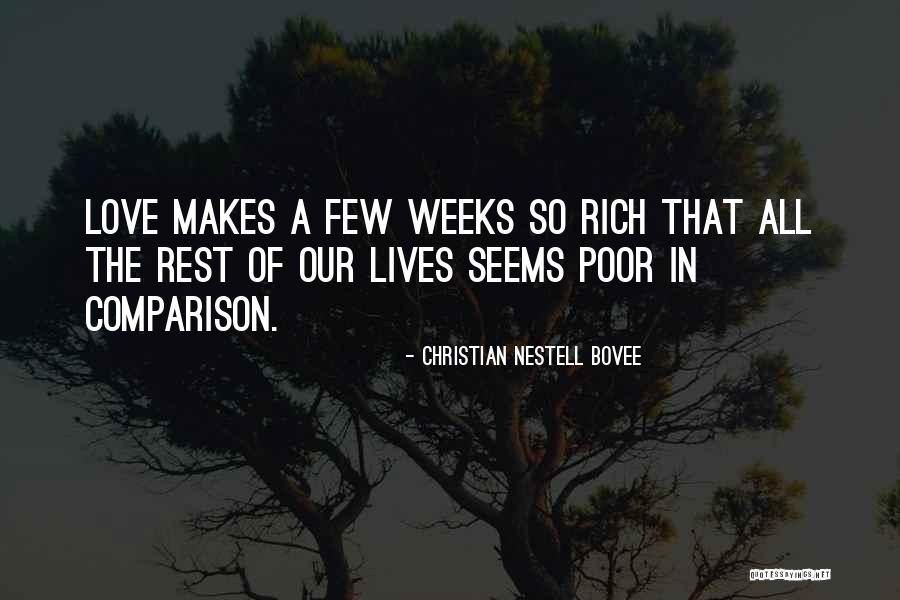 Love Makes You Rich Quotes By Christian Nestell Bovee Love Makes You Rich Quotes By Christian Nestell Bovee