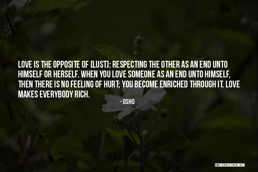 Love Makes You Rich Quotes By Osho Love Makes You Rich Quotes By Osho