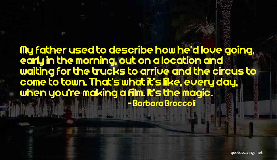 Love Making Love To You Quotes By Barbara Broccoli