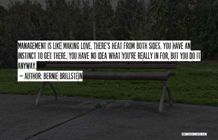 Love Making Love To You Quotes By Bernie Brillstein