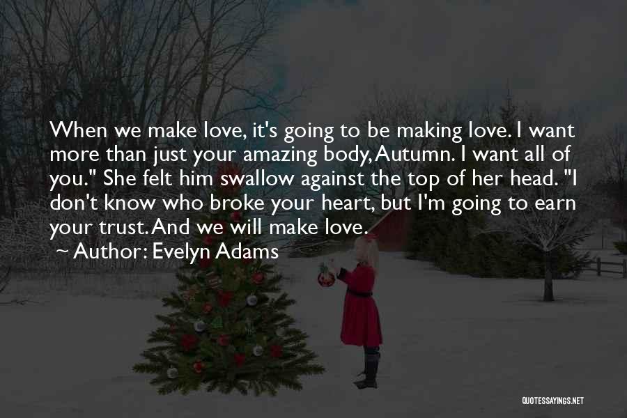 Love Making Love To You Quotes By Evelyn Adams