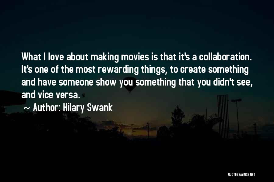 Love Making Love To You Quotes By Hilary Swank