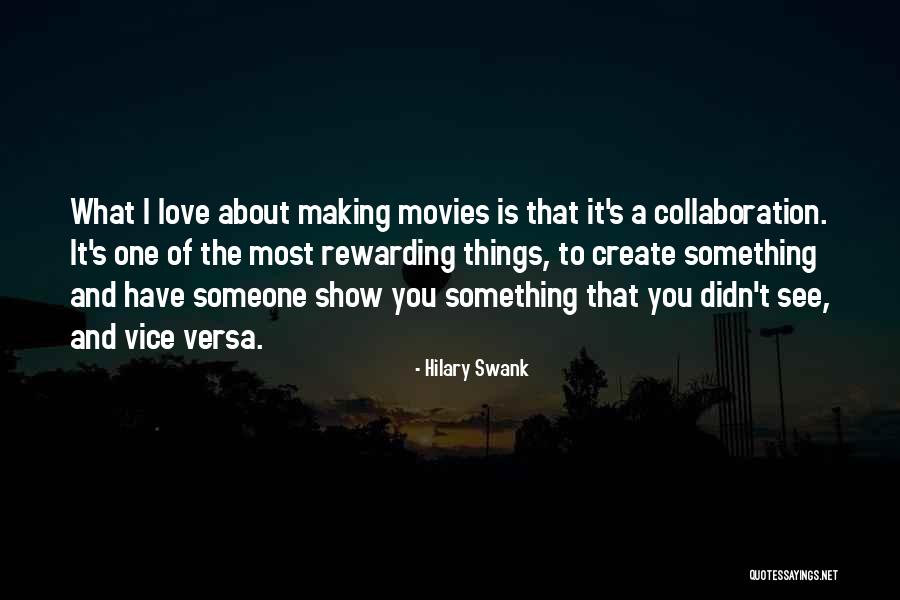 Love Making Love To You Quotes By Hilary Swank