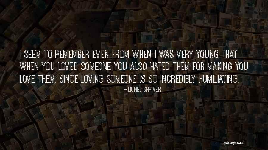 Love Making Love To You Quotes By Lionel Shriver