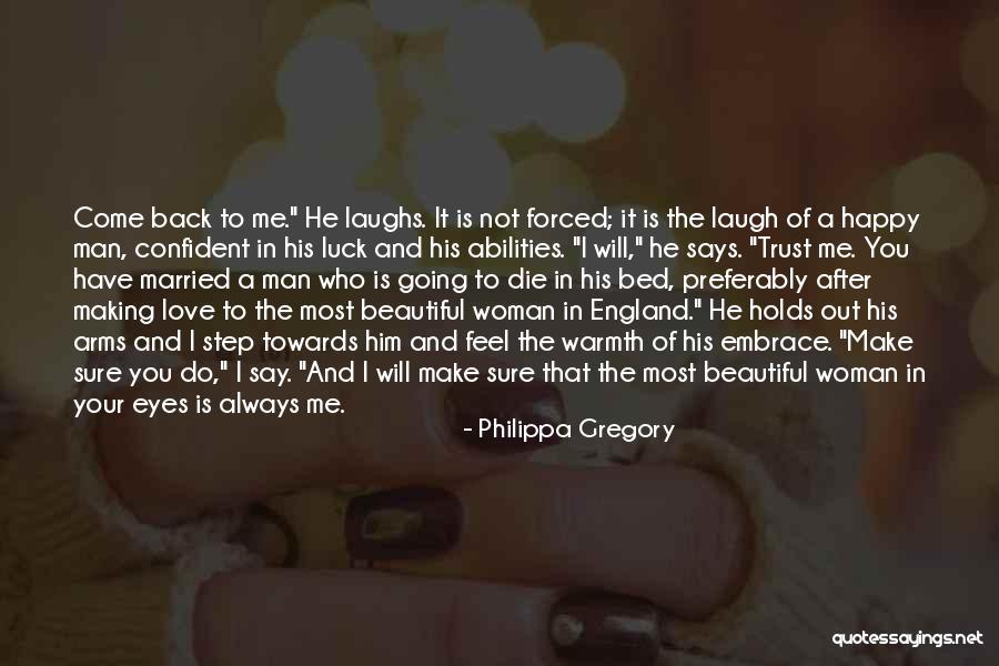 Love Making Love To You Quotes By Philippa Gregory