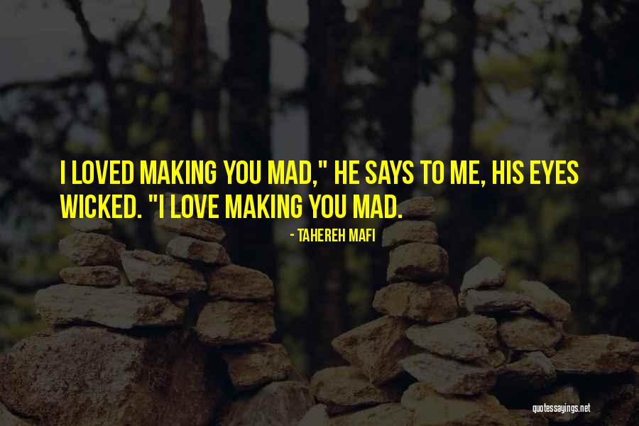 Love Making Love To You Quotes By Tahereh Mafi