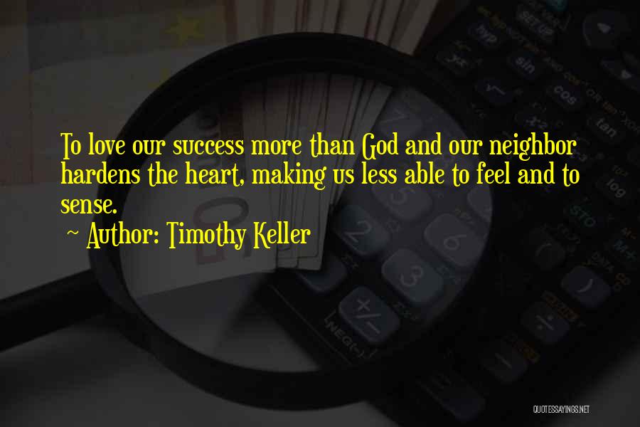 Love Making Sense Quotes By Timothy Keller