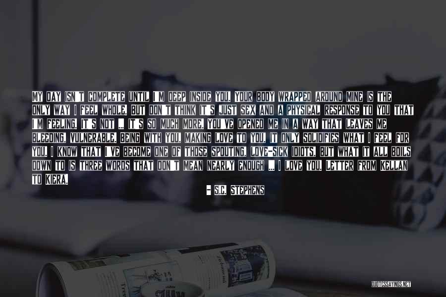 Love Making You Sick Quotes By S.C. Stephens Love Making You Sick Quotes By S.C. Stephens