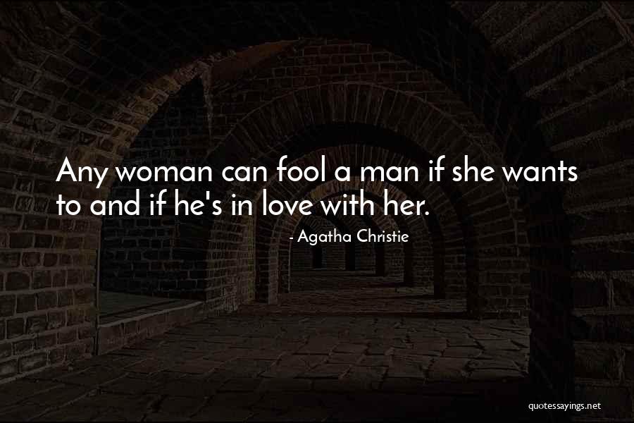 Love Man And Woman Quotes By Agatha Christie