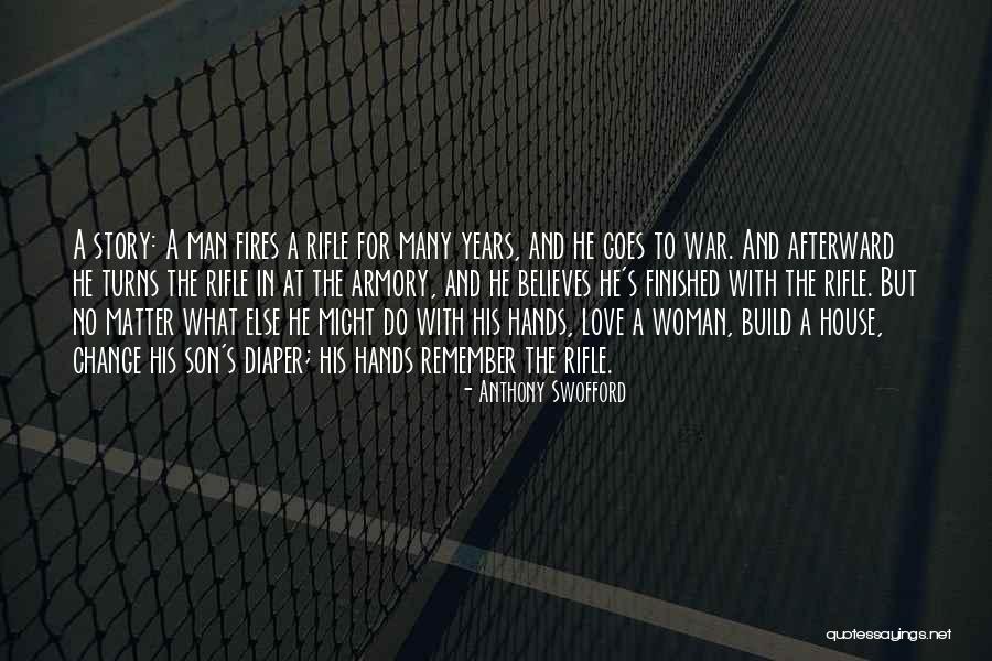 Love Man And Woman Quotes By Anthony Swofford