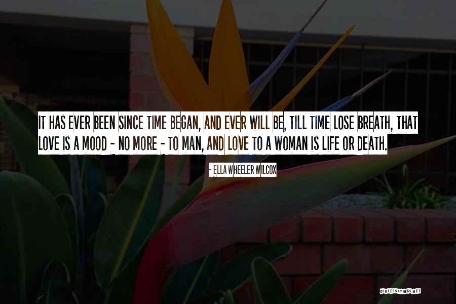 Love Man And Woman Quotes By Ella Wheeler Wilcox