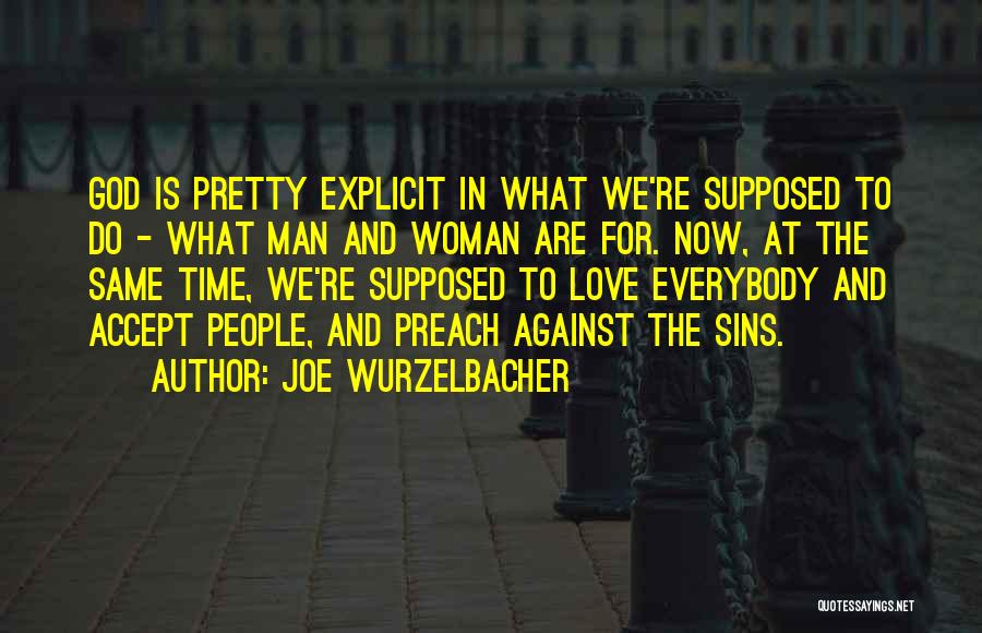Love Man And Woman Quotes By Joe Wurzelbacher