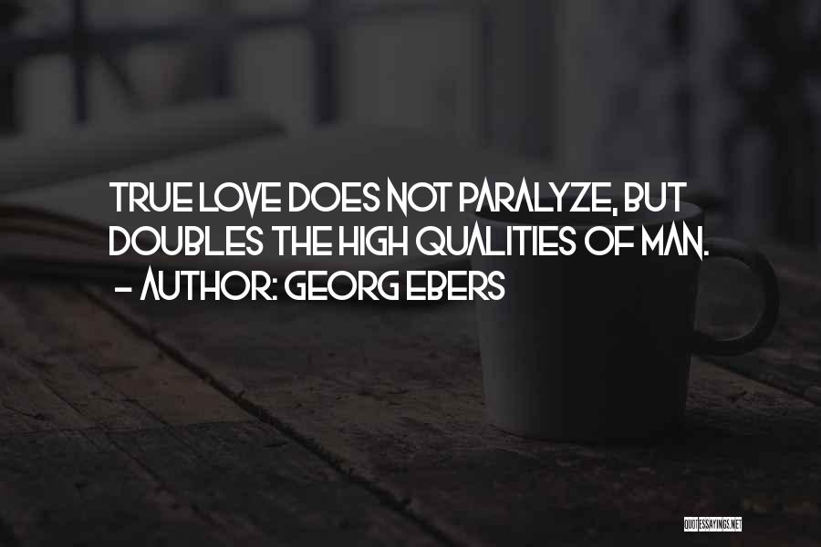 Love Man Quotes By Georg Ebers