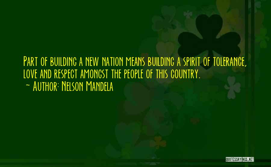 Love Mandela Quotes By Nelson Mandela