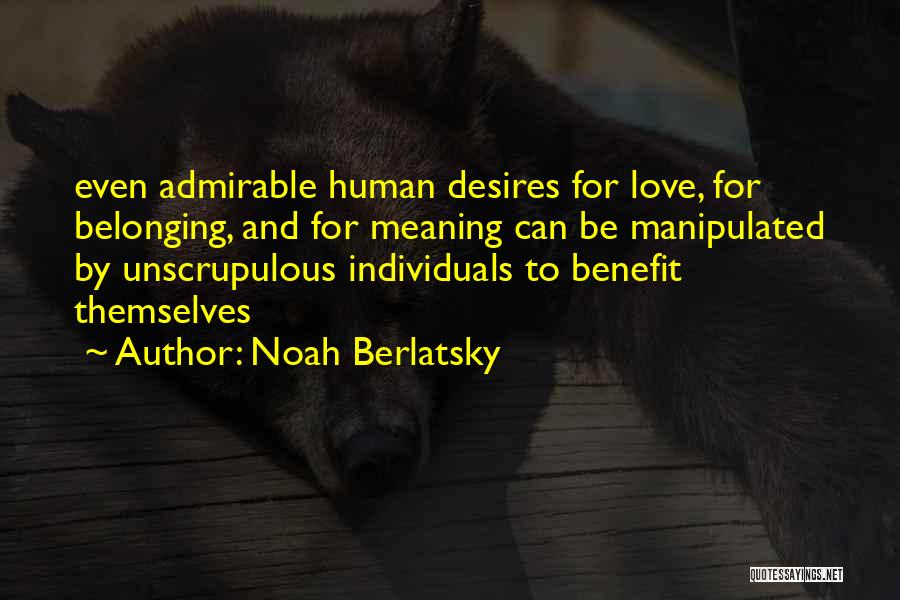 Love Manipulation Quotes By Noah Berlatsky