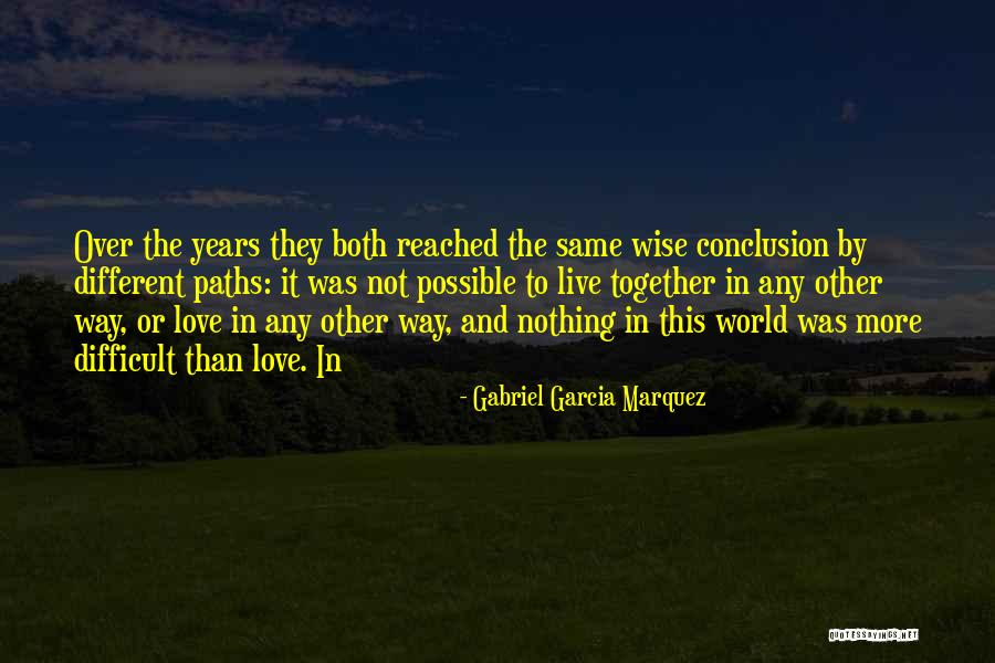 Love Marquez Quotes By Gabriel Garcia Marquez