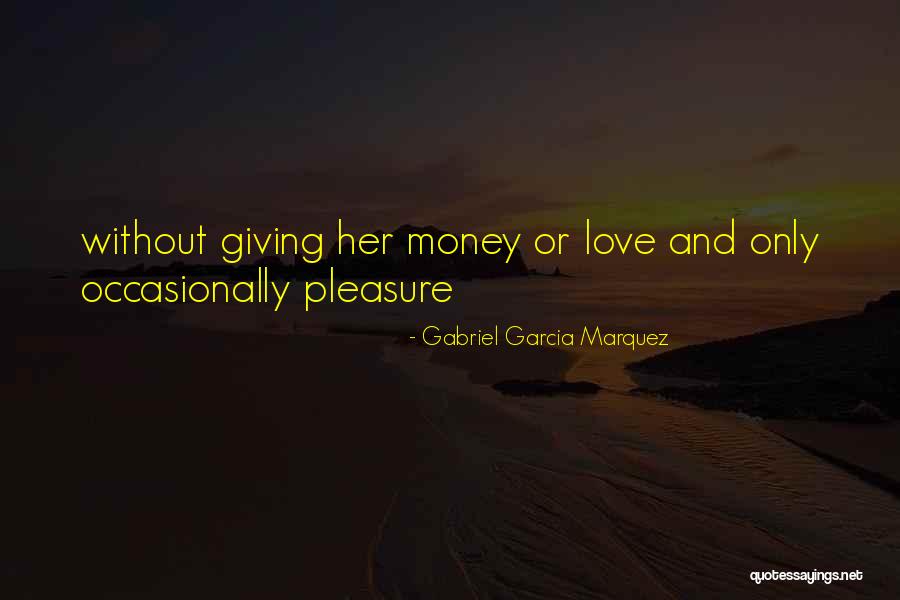 Love Marquez Quotes By Gabriel Garcia Marquez