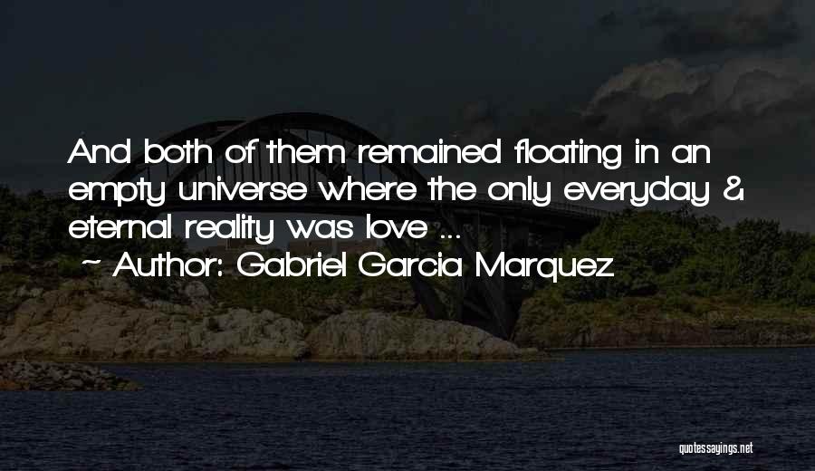 Love Marquez Quotes By Gabriel Garcia Marquez Love Marquez Quotes By Gabriel Garcia Marquez