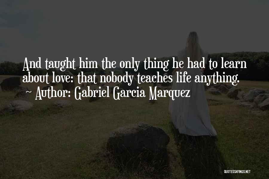 Love Marquez Quotes By Gabriel Garcia Marquez
