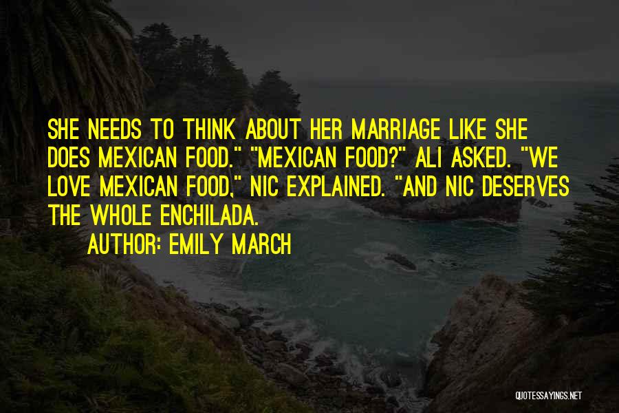 Love Marriage And Food Quotes By Emily March