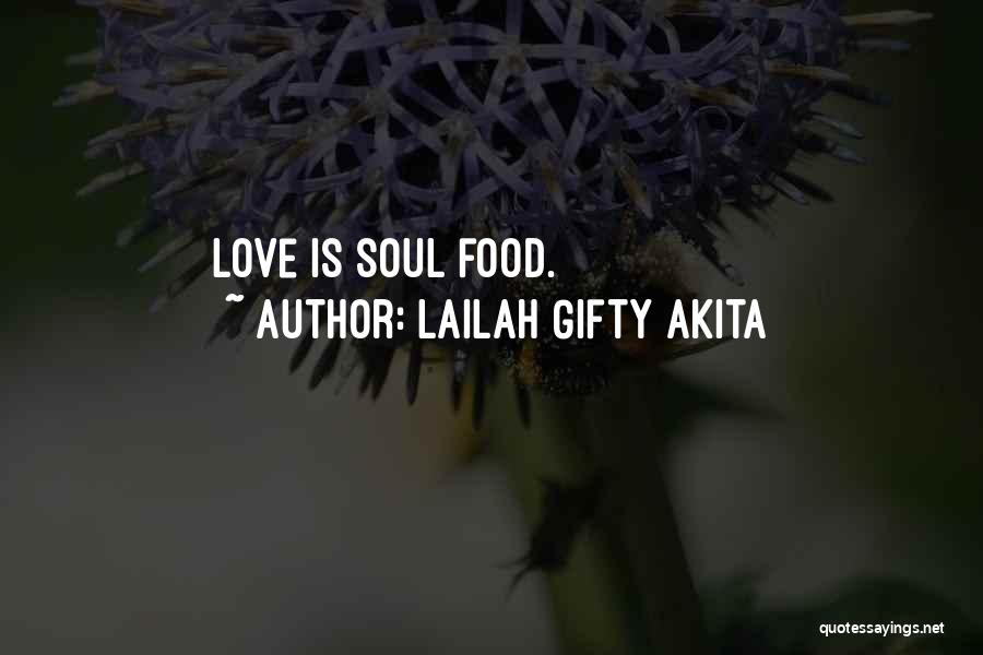 Love Marriage And Food Quotes By Lailah Gifty Akita