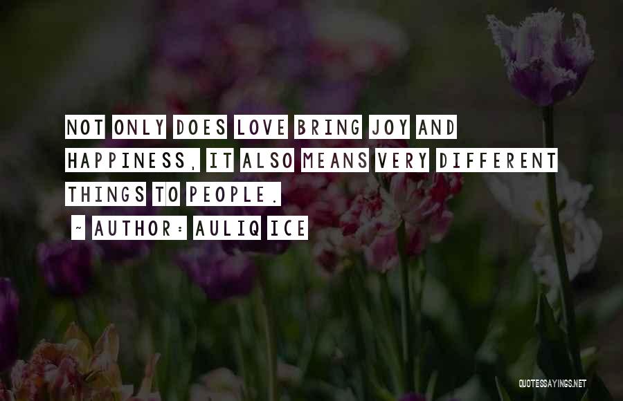 Love Marriage And Friendship Quotes By Auliq Ice