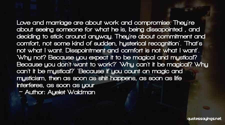 Love Marriage Commitment Quotes By Ayelet Waldman