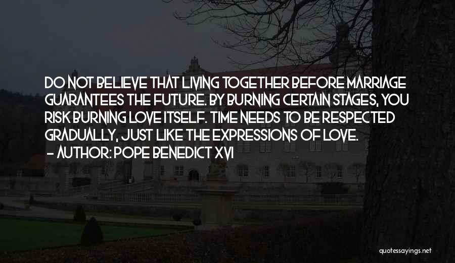 Love Marriage Future Quotes By Pope Benedict XVI