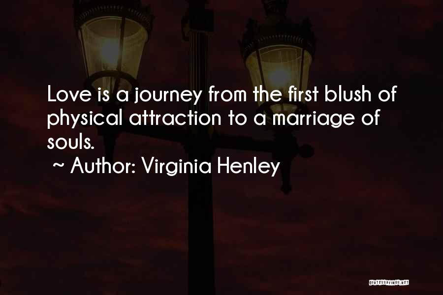 Love Marriage Journey Quotes By Virginia Henley