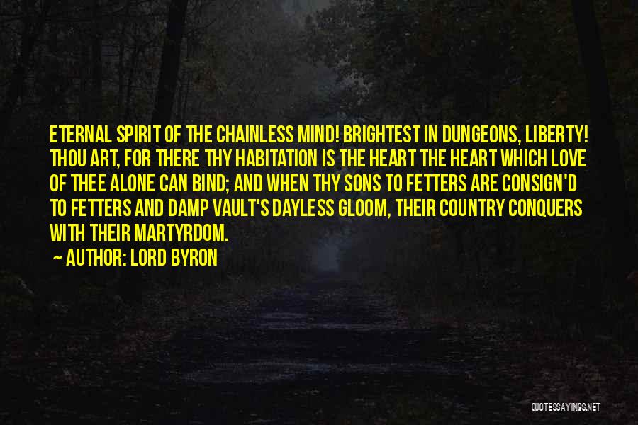 Love Martyrdom Quotes By Lord Byron