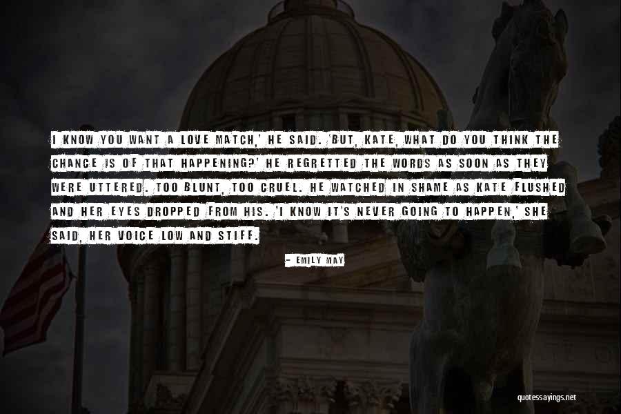 Love Match Quotes By Emily May Love Match Quotes By Emily May