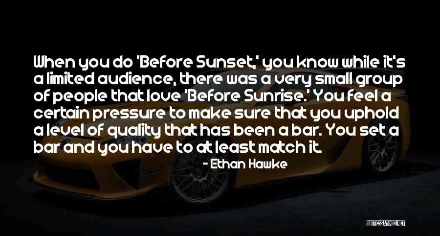 Love Match Quotes By Ethan Hawke Love Match Quotes By Ethan Hawke