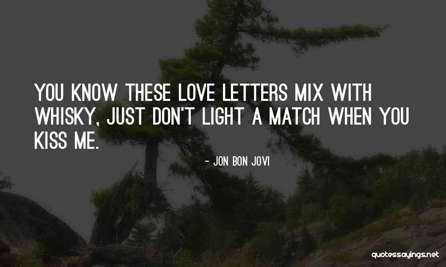 Love Match Quotes By Jon Bon Jovi Love Match Quotes By Jon Bon Jovi