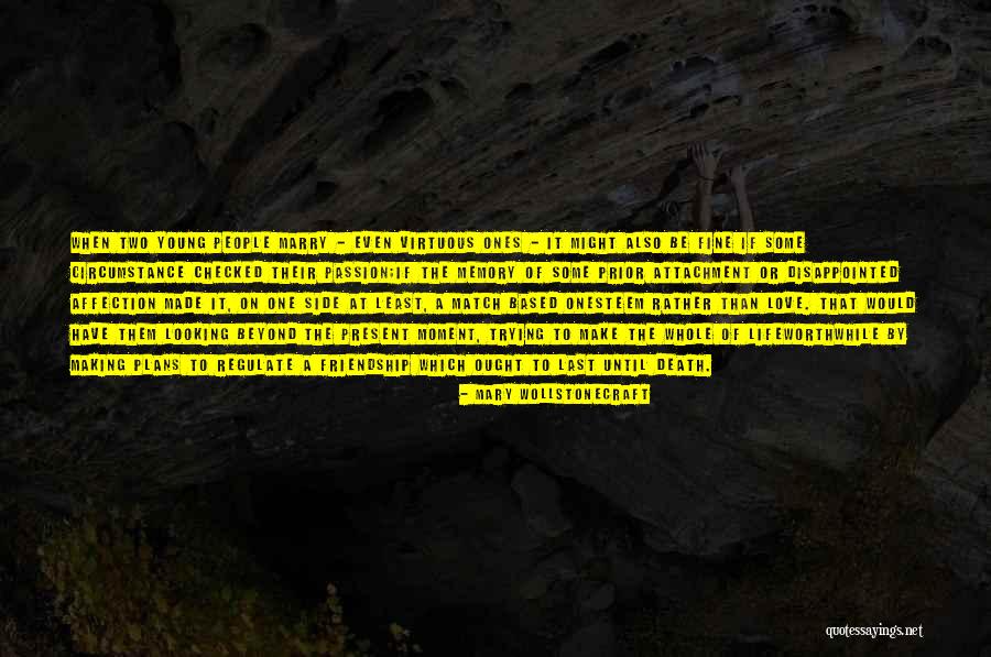 Love Match Quotes By Mary Wollstonecraft Love Match Quotes By Mary Wollstonecraft