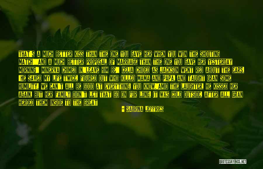 Love Match Quotes By Sabrina Jeffries Love Match Quotes By Sabrina Jeffries