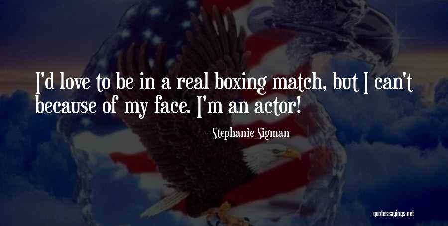 Love Match Quotes By Stephanie Sigman Love Match Quotes By Stephanie Sigman