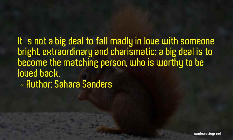 Love Matching Quotes By Sahara Sanders