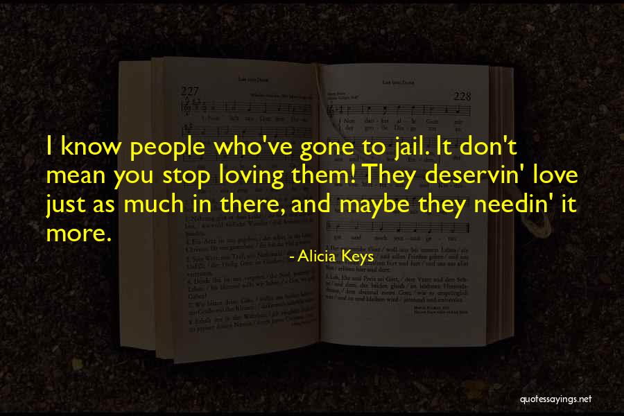 Love Maybe Quotes By Alicia Keys