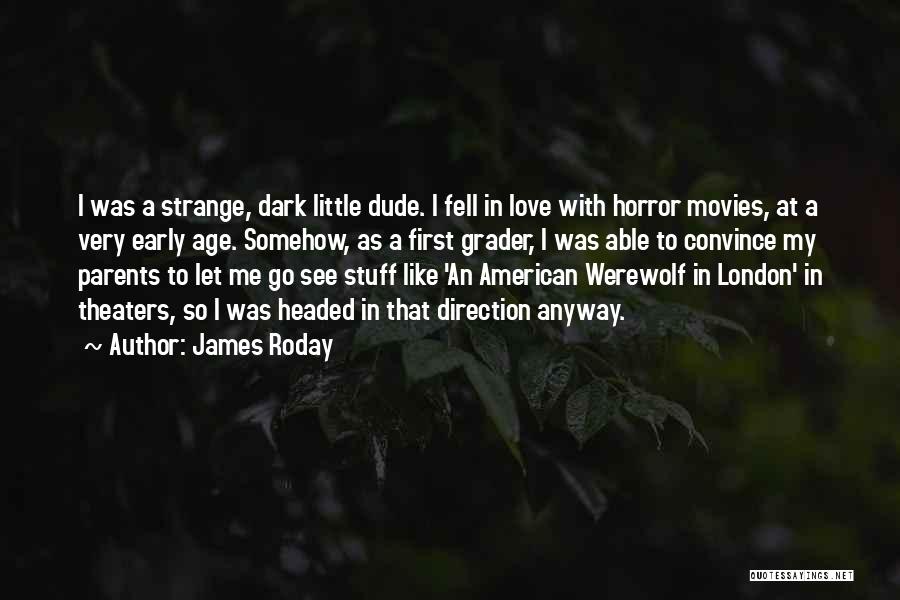 Love Me Anyway Quotes By James Roday