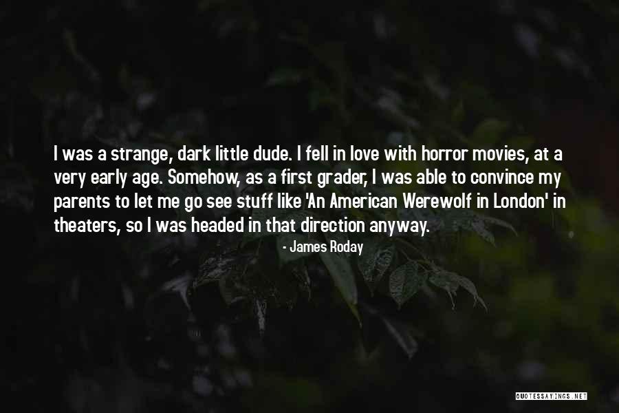 Love Me Anyway Quotes By James Roday