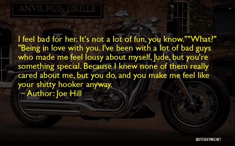 Love Me Anyway Quotes By Joe Hill