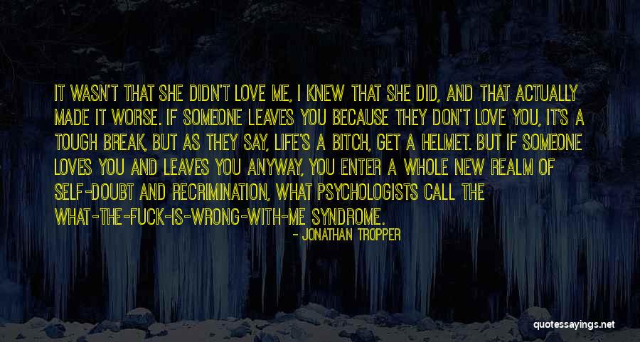 Love Me Anyway Quotes By Jonathan Tropper Love Me Anyway Quotes By Jonathan Tropper