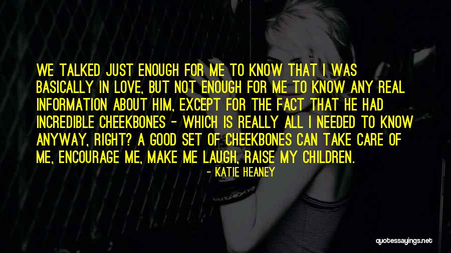 Love Me Anyway Quotes By Katie Heaney Love Me Anyway Quotes By Katie Heaney