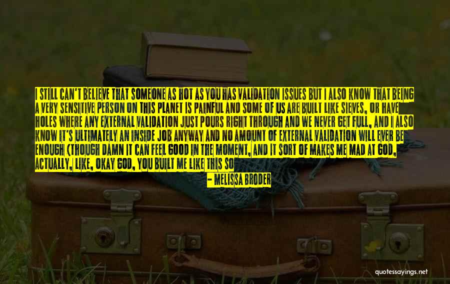 Love Me Anyway Quotes By Melissa Broder Love Me Anyway Quotes By Melissa Broder