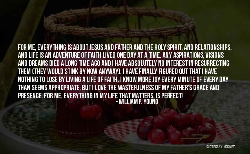 Love Me Anyway Quotes By William P. Young Love Me Anyway Quotes By William P. Young