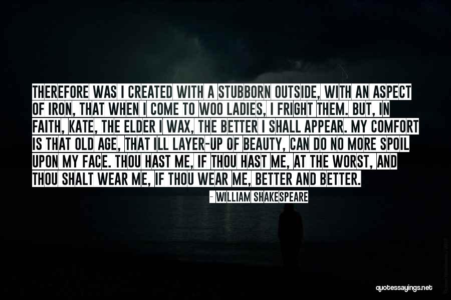 Love Me At My Worst Quotes By William Shakespeare Love Me At My Worst Quotes By William Shakespeare
